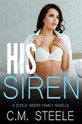 His Siren by C.M. Steele