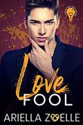 Love Fool by A.F. Zoelle