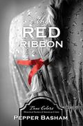 The Red Ribbon (Volume 8) (True Colors) by Pepper Basham