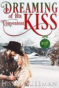 Dreaming of His Convenient Kiss by Jessie Gussman