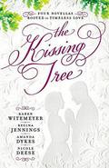 Kissing Tree by Karen Witemeyer, Regina Jennings