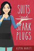 Suits and Spark Plugs by Aspen Hadley