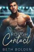 Rough Contact by Beth Bolden
