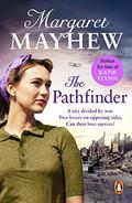 The Pathfinder: A gripping and heartbreaking wartime romance that will stay with you forever… by Margaret Mayhew
