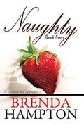 Naughty 4 by Brenda Hampton