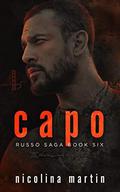 Capo: A Dark Mafia Romance (Russo Saga #6) by Nicolina Martin