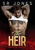 The Heir: (A Dark Mafia Romance) Bratva Blood by SR Jones, Silla Webb