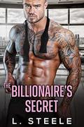 The Billionaire's Secret: Enemies to Lovers Fake Marriage Romance by L. Steele