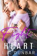 Fight From The Heart: a small town romance by L.B. Dunbar