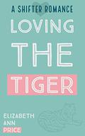 Loving the Tiger by E.A. Price