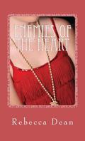 Enemies of the Heart by Rebecca Dean