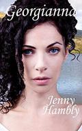GEORGIANNA: A Regency Romance by Jenny Hambly