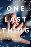 One Last Thing by Rebecca St. James, Nancy N. Rue