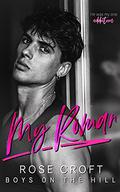 My Roman (Boys on the Hill #1) by Rose Croft