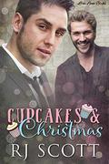 Cupcakes and Christmas: A Bake Off inspired MM Christmas Romance by R.J. Scott