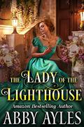 The Lady of the Lighthouse by Abby Ayles