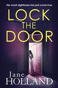 Lock the Door by Jane Holland