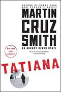 Tatiana (Arkady Renko #8) by Martin Cruz Smith