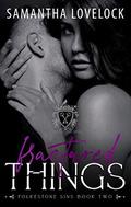 Fractured Things (Folkestone Sins #2) by Samantha Lovelock