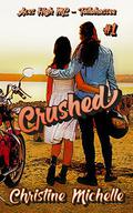 Crushed (Aces High MC - Tallahassee #1) by Christine M. Butler
