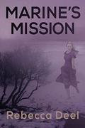 Marine's Mission (Maple Valley #2) by Rebecca Deel