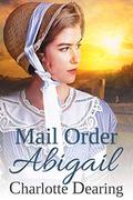 Mail Order Abigail by Charlotte Dearing