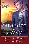 Stranded with Desire by Vivien Dean