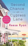 Second Chance on Cypress Lane: Includes a Bonus Novella (Holly Grove Island #1) by Reese Ryan