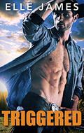 Triggered: A Cowboy Bodyguard Romance by Elle James