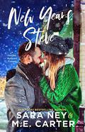 New Year's Steve: A Holiday Romantic Comedy by M.E. Carter
