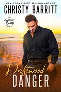 Driftwood Danger by Christy Barritt