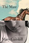 The Mare by Mary Gaitskill