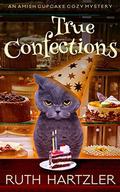True Confections: An Amish Cupcake Cozy Mystery by Ruth Hartzler