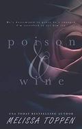 Poison & Wine by Melissa Toppen