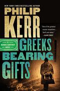 Greeks Bearing Gifts by Philip Kerr