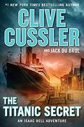 The Titanic Secret (Isaac Bell #11) by Jack Du Brul
