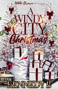 A Windy City Christmas : Loved by the Finest by Kennedy B.