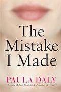 The Mistake I Made by Dawn Murphy