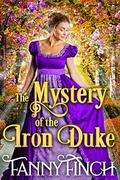 The Mystery of the Iron Duke by Fanny Finch