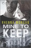 Mine to Keep (NOLA Knights #3) by Rhenna Morgan