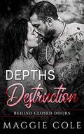Depths of Destruction: A Military Romance by Maggie Cole