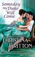 Someday My Duke Will Come (Isle of Synne #2) by Christina Britton