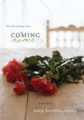 Coming Home: A Novel (Winds of Change #1) by Stacy Hawkins Adams