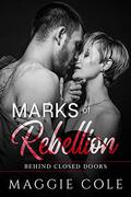 Marks of Rebellion: A Military Romance by Maggie Cole