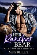 Her Rancher Bear by Meg Ripley