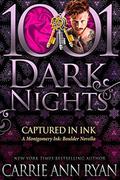 Captured in Ink: A Montgomery Ink: Boulder Novella by Carrie Ann Ryan