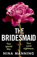The Bridesmaid by Nina Manning