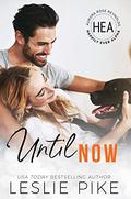 Until Now (Happily Ever Alpha World #1) by Leslie Pike