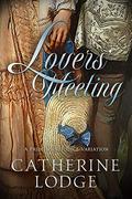 Lovers' Meeting: A Pride and Prejudice Variation by Catherine Lodge