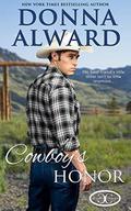 Cowboy's Honor: A Friends to Lovers Romance (Cowboy Collection) by Donna Alward